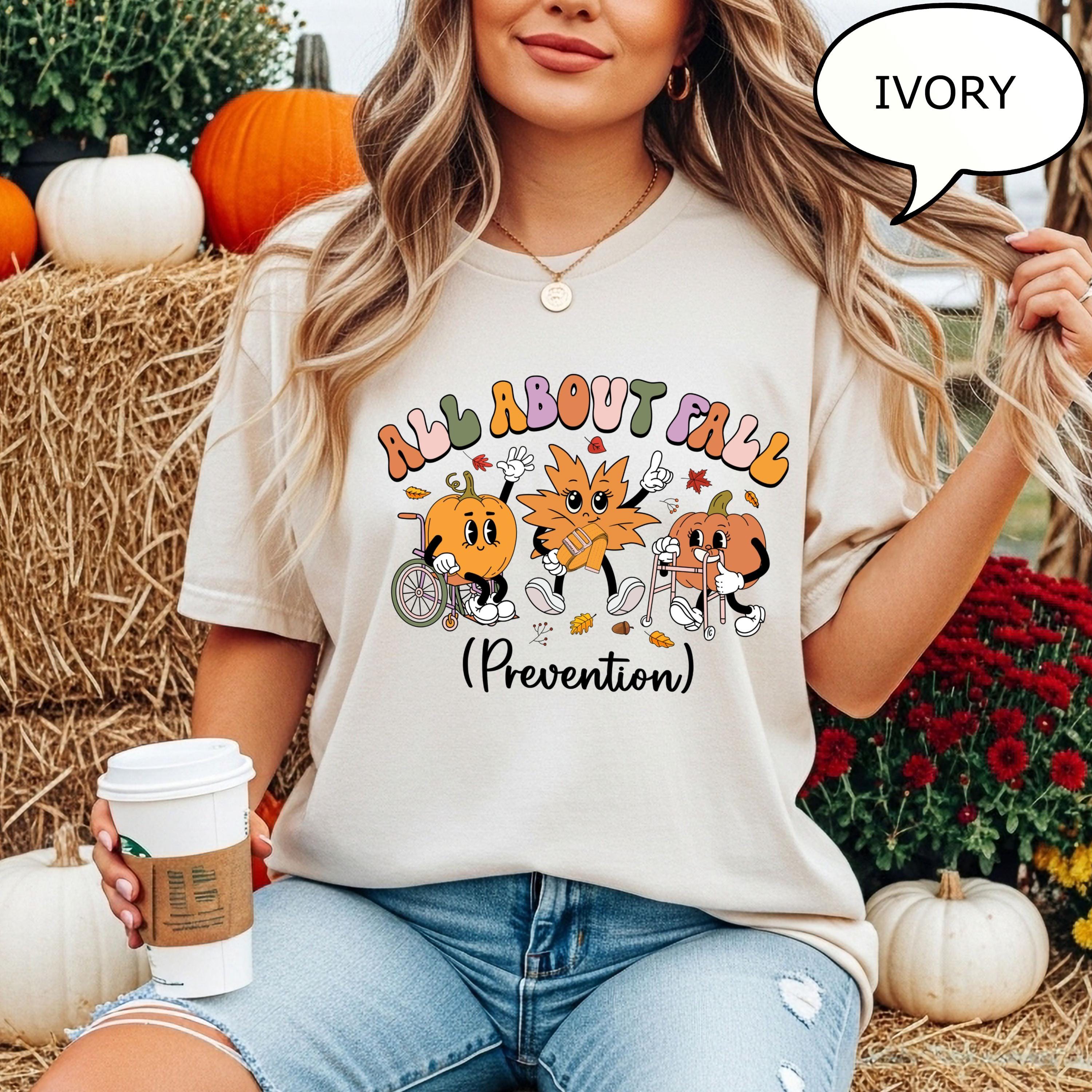 Comfort Colors® All About Fall Shirt, Fall Prevention T-Shirt, Thanksgiving Fall Nurse Shirt, Autumn Nurse Shirt, Thanksgiving Gift