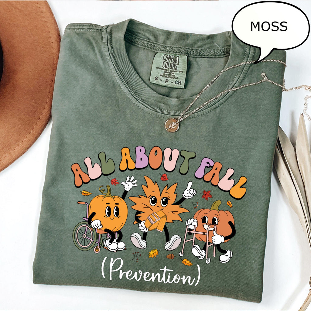 Comfort Colors® All About Fall Shirt, Fall Prevention T-Shirt, Thanksgiving Fall Nurse Shirt, Autumn Nurse Shirt, Thanksgiving Gift